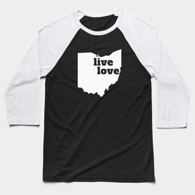 Ohio - Live Love Ohio Baseball T-Shirt by Yesteeyear